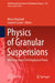 Physics of Granular Suspensions: Micro-Mechanics of Geophysical Flows by Marco Mazzuoli