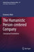 The Humanistic Person-centered Company by Domènec Melé