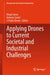 Applying Drones to Current Societal and Industrial Challenges by Diego Carou