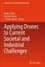 Applying Drones to Current Societal and Industrial Challenges by Diego Carou