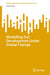 Modelling Soil Development Under Global Change by Finke, Peter