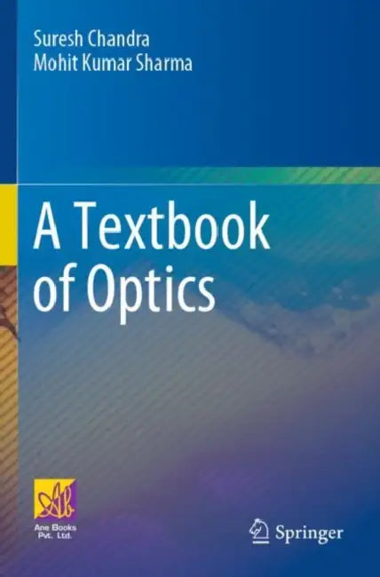 A Textbook of Optics by Suresh Chandra