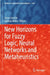 New Horizons for Fuzzy Logic, Neural Networks and Metaheuristics by Oscar Castillo