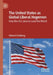 The United States as Global Liberal Hegemon: How the Us Came to Lead the World by Edward Goldberg
