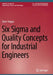 Six Sigma and Quality Concepts for Industrial Engineers by Emre Tokgoz