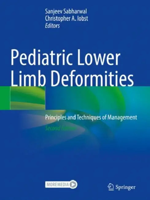 Pediatric Lower Limb Deformities: Principles and Techniques of Management by Sanjeev Sabharwal