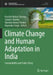 Climate Change and Human Adaptation in India: Sustainability and Public Policy by Kaushal Kumar Sharma