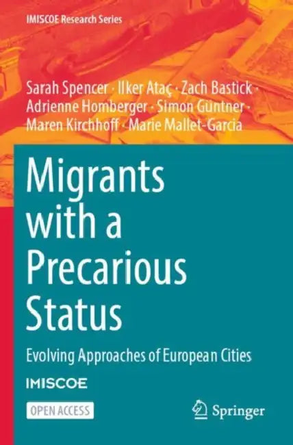 Migrants with a Precarious Status: Evolving Approaches of European Cities by Sarah Spencer