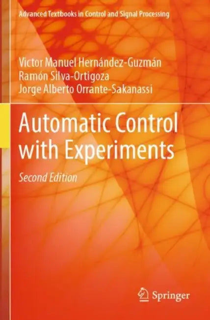 Automatic Control with Experiments by Victor Manuel Hernández-Guzmán
