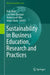 Sustainability in Business Education, Research and Practices by Tony Wall