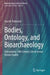 Bodies, Ontology, and Bioarchaeology: Articulating 14th Century Life at Arroyo Hondo Pueblo by Ann M. Palkovich
