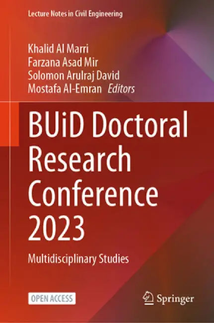 Buid Doctoral Research Conference 2023: Multidisciplinary Studies by Khalid Al Marri