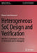 Heterogeneous SoC Design and Verification: Hw/SW Co-Exploration, Co-Design, Co-Verification and Co-Debugging by Khaled Salah Mohamed