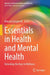 Essentials in Health and Mental Health: Unlocking the Keys to Wellness by Masood Zangeneh