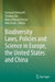 Biodiversity Laws, Policies and Science in Europe, the United States and China by Giovanni Antonelli