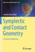 Symplectic and Contact Geometry: A Concise Introduction by Anahita Eslami Rad