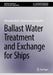 Ballast Water Treatment and Exchange for Ships by Olsen, Alexander