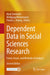 Dependent Data in Social Sciences Research: Forms, Issues, and Methods of Analysis by Mark Stemmler
