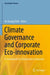 Climate Governance and Corporate Eco-innovation: A Framework for Sustainable Companies by Vu Quang Trinh