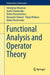 Functional Analysis and Operator Theory by Volodymyr Brayman