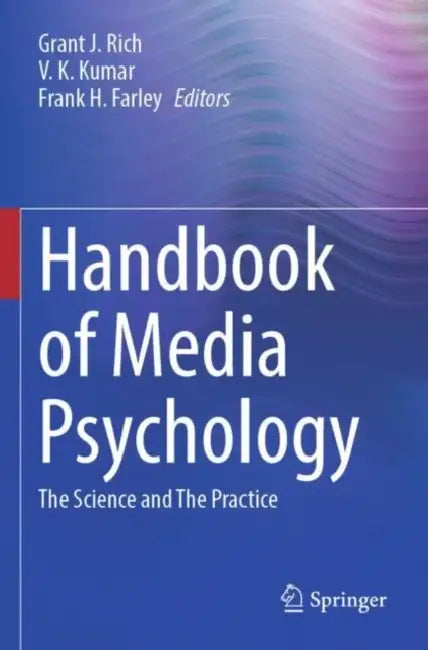 Handbook of Media Psychology: The Science and the Practice by Grant J. Rich