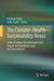 The Climate-Health-Sustainability Nexus: Understanding the Interconnected Impact on Populations and the Environment by Pardeep Singh