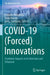 COVID-19 (Forced) Innovations: Pandemic Impacts on Architecture and Urbanism by Edmond Manahasa