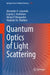 Quantum Optics of Light Scattering by Alexander A. Lisyansky