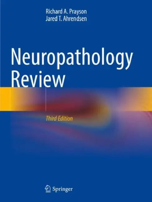 Neuropathology Review by Richard A. Prayson