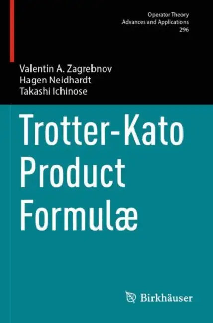 Trotter-Kato Product FormulÃ by Valentin A. Zagrebnov
