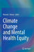 Climate Change and Mental Health Equity by Rhonda J. Moore