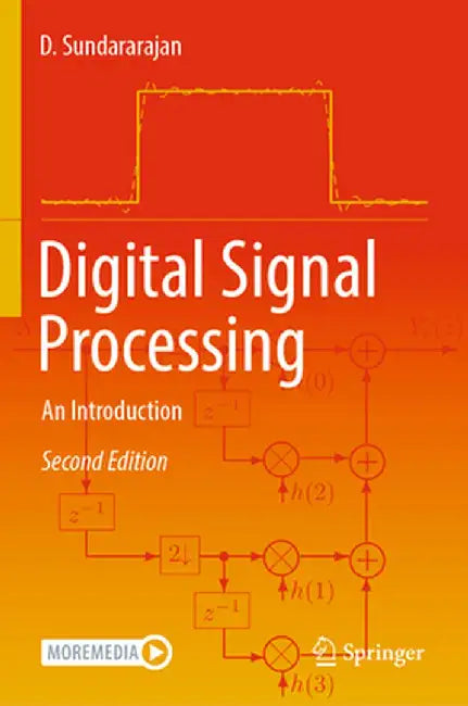 Digital Signal Processing: An Introduction by D. Sundararajan