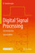 Digital Signal Processing: An Introduction by D. Sundararajan