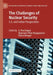The Challenges of Nuclear Security: U.S. and Indian Perspectives by S. Paul Kapur