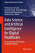 Data Science and Artificial Intelligence for Digital Healthcare: Communications Technologies for Epidemic Models by Pradeep Kumar Singh