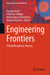 Engineering Frontiers: A Multidisciplinary Odyssey by Azman Ismail