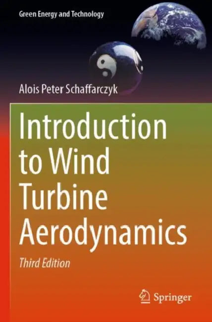 Introduction to Wind Turbine Aerodynamics by Alois Peter Schaffarczyk