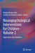 Neuropsychological Interventions for Children : Applications and Interfaces by Natália Martins Dias
