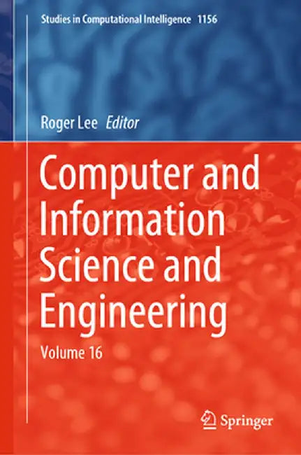 Computer and Information Science and Engineering: Volume 16 by Roger Lee