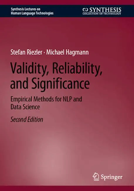Validity Reliability and Significance: Empirical Methods for NLP and Data Science by Riezler, Stefan