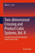 Two-dimensional Crossing and Product Cubic Systems, II: Crossing-Linear and Self-Quadratic Product Vector Field by Albert C. J. Luo
