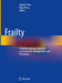 Frailty: A Multidisciplinary Approach to Assessment, Management, and Prevention by Jorge G. Ruiz