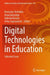 Digital Technologies in Education: Selected Cases by Rostyslav Shchokin
