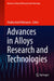 Advances in Alloys Research and Technologies by Shadia Jamil Ikhmayies