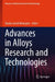 Advances in Alloys Research and Technologies by Shadia Jamil Ikhmayies