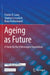 Ageing as Future: A Study by the Volkswagen Foundation by Frieder R. Lang