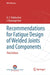 Recommendations for Fatigue Design of Welded Joints and Components by A. F. Hobbacher