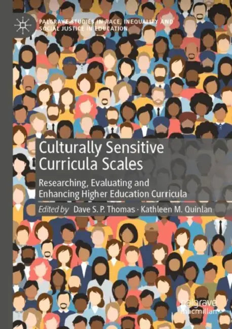 Culturally Sensitive Curricula Scales: Researching, Evaluating and Enhancing Higher Education Curricula by Dave S. P. Thomas