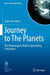 Journey to The Planets: The Technology to Build a Spacefaring Civilization by Giancarlo Genta