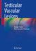 Testicular Vascular Lesions by Manuel Nistal
